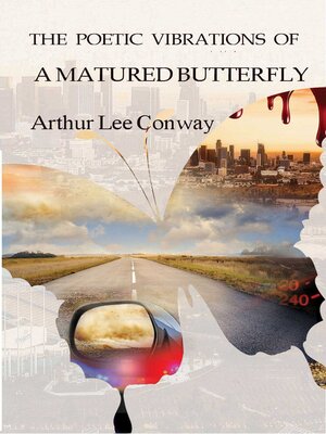cover image of The Poetic Vibrations of a Matured Butterfly